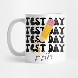 Test Day You Got This Motivational for boys and girls T-Shirt Mug